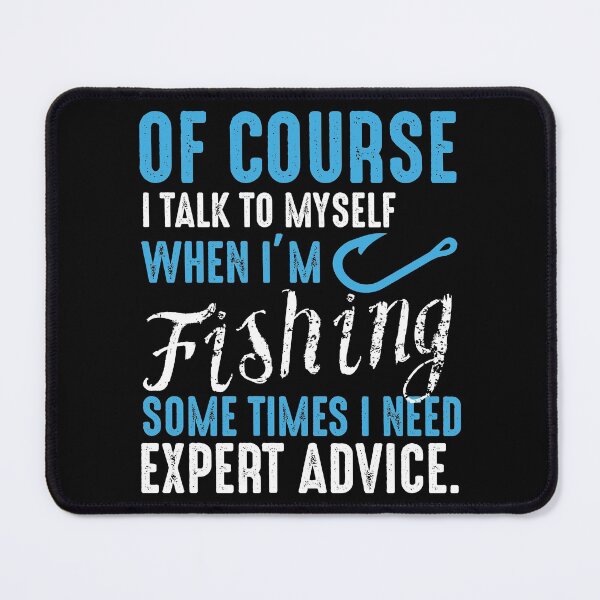 Item preview, I Talk to myself when fishing designed and sold by sevenonesix.