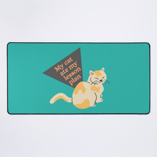 Item preview, My cat ate my lesson plan funny design designed and sold by DKVanOss.