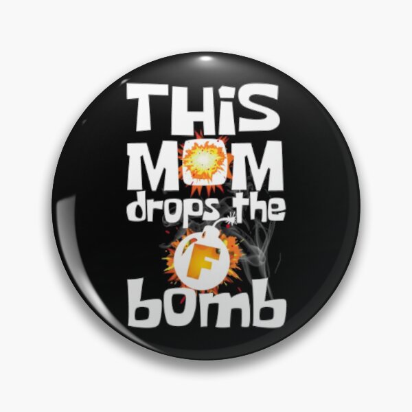 Item preview, This mom drops The F Bomb  designed and sold by LiveToLearn.