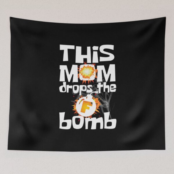 Item preview, This mom drops The F Bomb  designed and sold by LiveToLearn.