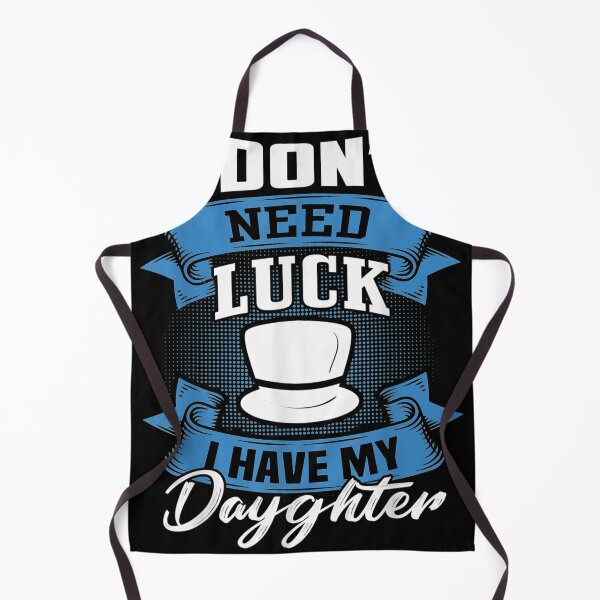 Item preview, I DON'T NE LUCK, I HAVE Y DAUGHTER designed and sold by Flamingo92.