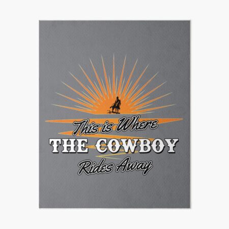 Artikel-Vorschau von Hier reitet der Cowboy weg, designt und verkauft von RYOULEDESIGN.