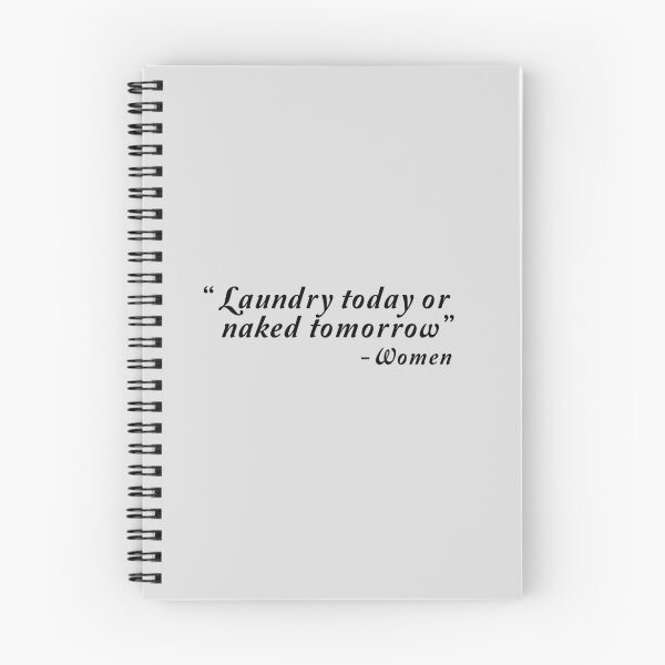 Item preview, Laundry today or naked tomorrow - Women designed and sold by artack.