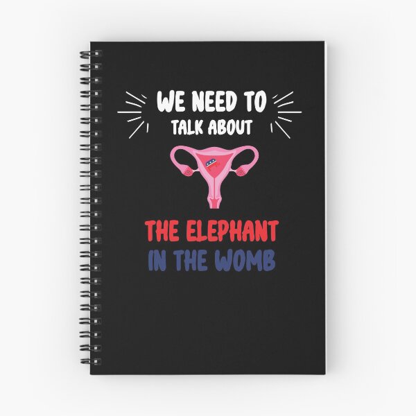 Item preview, We Need To Talk About The Elephant In The WOMB designed and sold by Run to Creations.