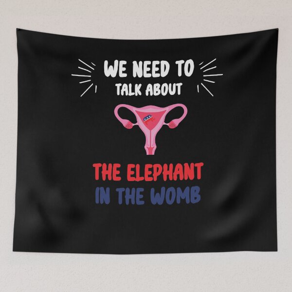 Item preview, We Need To Talk About The Elephant In The WOMB designed and sold by Run to Creations.