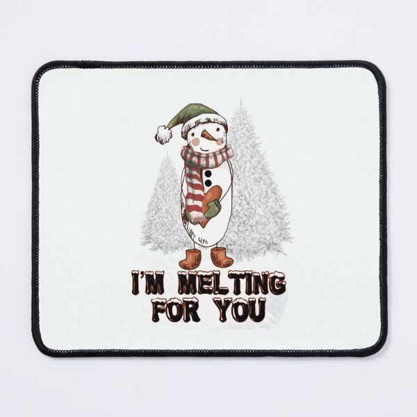 Item preview, I am melting for you | funny snowman quote designed and sold by NathBros.