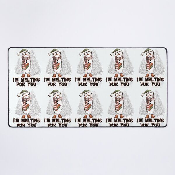 Item preview, I am melting for you | funny snowman quote designed and sold by NathBros.
