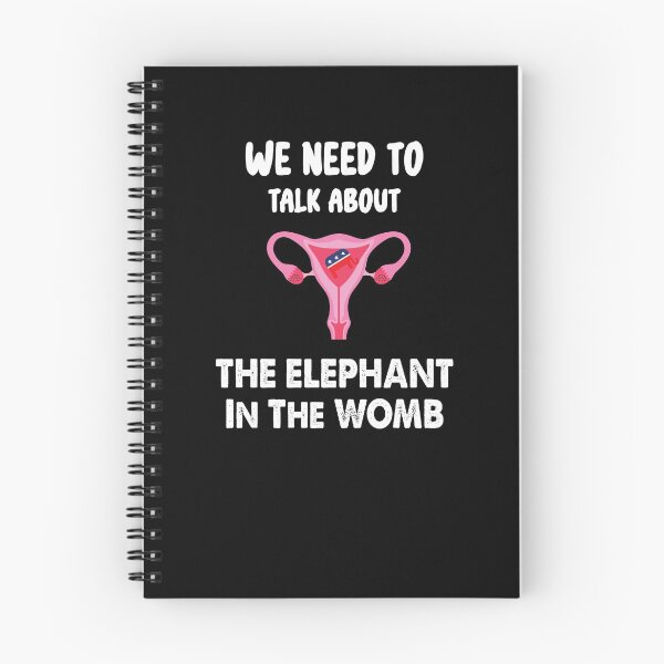 Item preview, We Need To Talk About The Elephant In The WOMB designed and sold by Run to Creations.