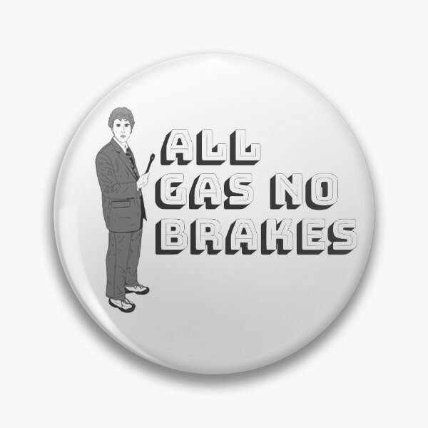 Item preview, All Gas No Brakes designed and sold by Itz-Bright.