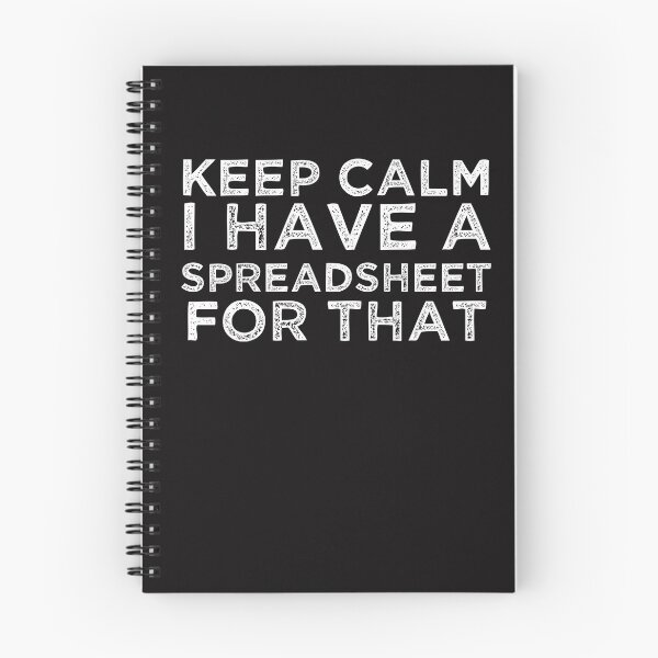 Item preview, Keep Calm I Have A Spreadsheet For That designed and sold by Mecedes Artist.