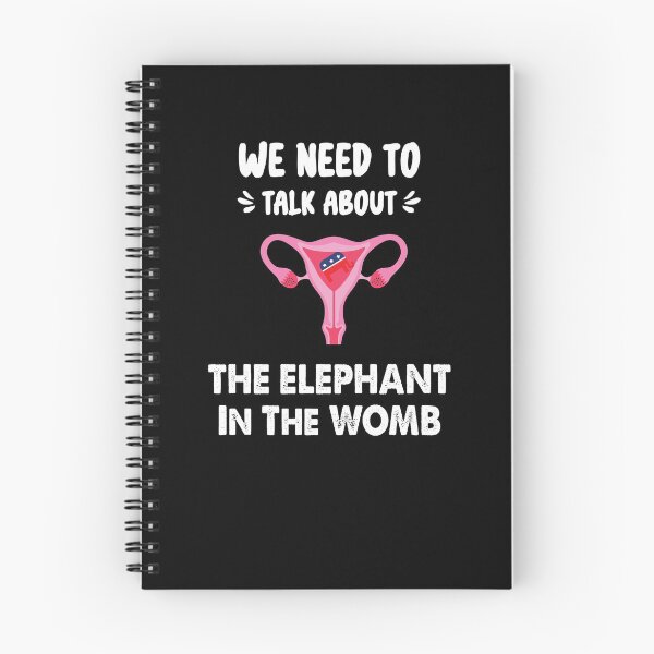 Item preview, We Need To Talk About The Elephant In The WOMB designed and sold by Run to Creations.
