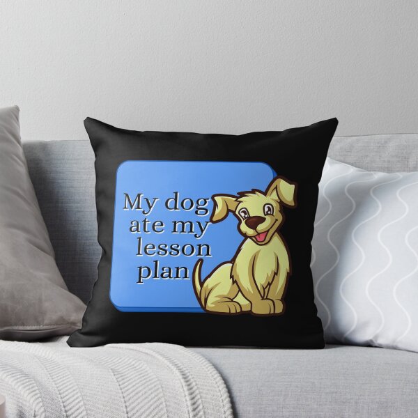 Item preview, My dog ate my lesson plan funny design designed and sold by DKVanOss.