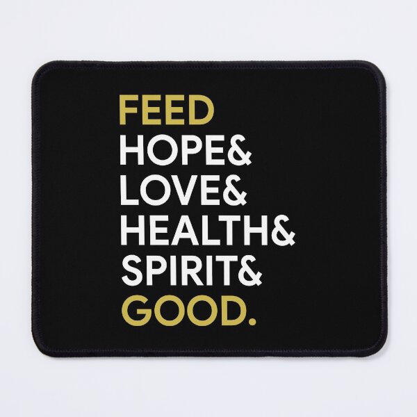 Item preview, Feed hope love health spirit good designed and sold by MichaelPrado.