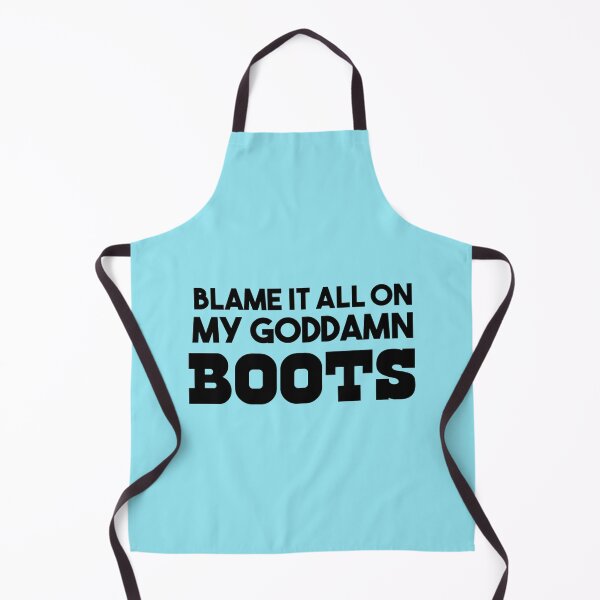 Item preview, Blame it all on my goddamn boots   designed and sold by RealDope.