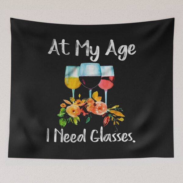 Item preview, At My Age I Need Glasses designed and sold by hpshop1234.