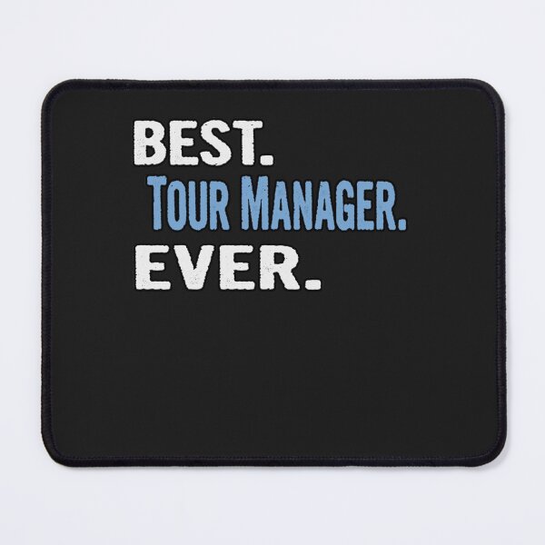Item preview, Best. Tour Manager. Ever Idea Classic designed and sold by MarieOh.