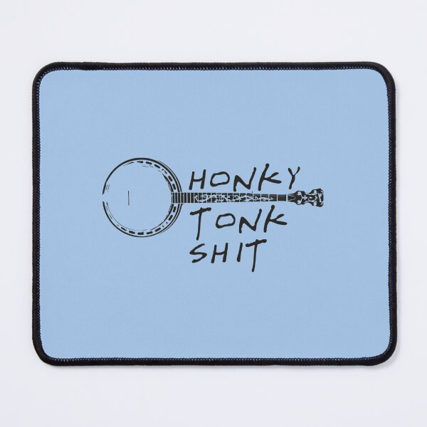 Item preview, Honky Tonk Shit   designed and sold by RealDope.