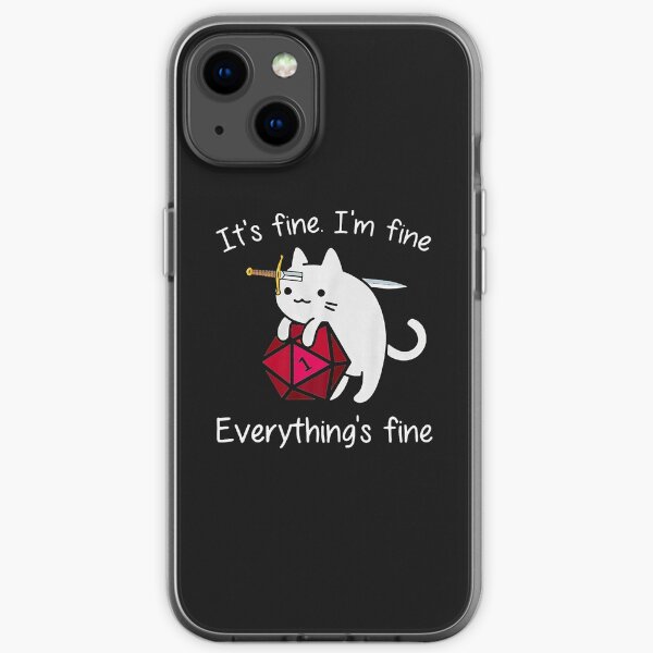 It fine. I 27m fine. Everything is fine cat dice Premium iPhone Soft Case