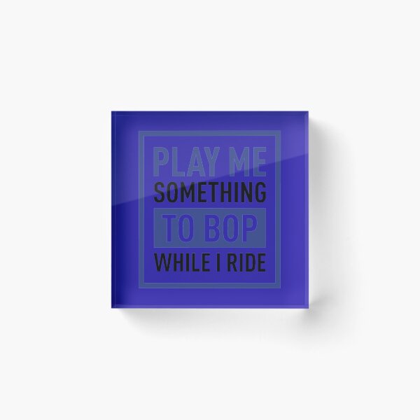 Item preview, Play Me Something To BOP While I Ride (Colors)   designed and sold by toxicpositivi.