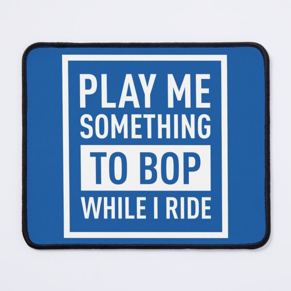 Item preview, Play Me Something To BOP While I Ride (White)   designed and sold by toxicpositivi.