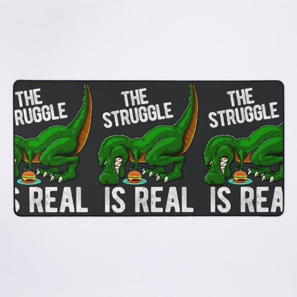 Item preview, The Struggle is Real Burger Dino Dinosaur T rex designed and sold by TheoNelsano.