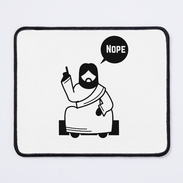 Item preview, Jesus saying "Nope" designed and sold by CheekyGrace.