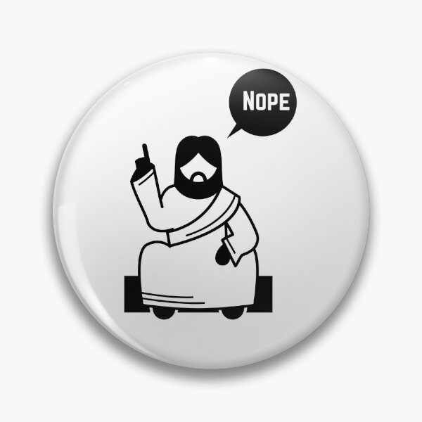 Item preview, Jesus saying "Nope" designed and sold by CheekyGrace.