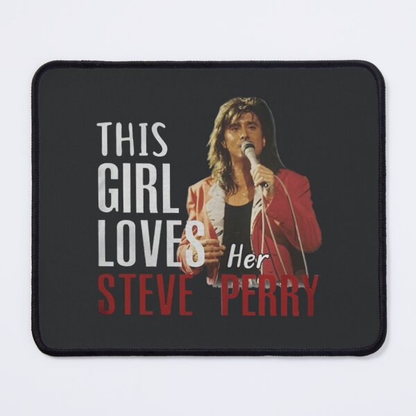 Item preview, This Girl Loves Her Steve Perry designed and sold by TheoNelsano.