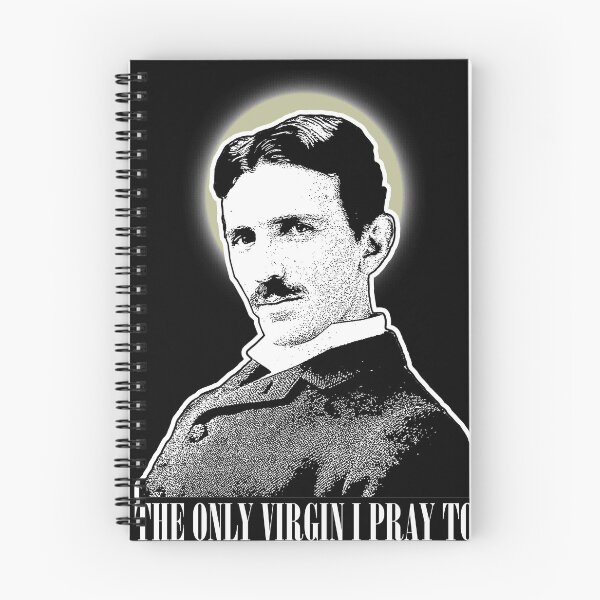Item preview, Only Virgin I Pray To | Nikola Tesla | Geek Tee designed and sold by ce54r.