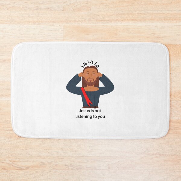 Item preview, La, La, La, Jesus is not listening to you  designed and sold by CheekyGrace.