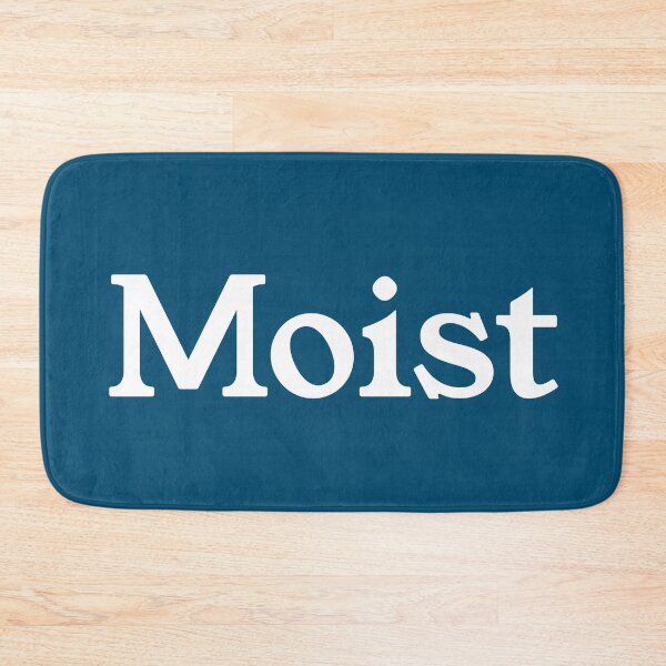 Item preview, Moist designed and sold by trainerjack.