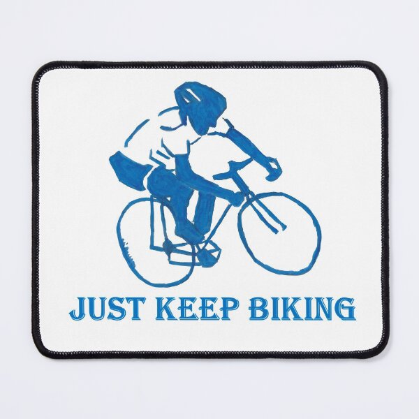 Item preview, Just Keep Biking 4 designed and sold by AliCatOriginals.