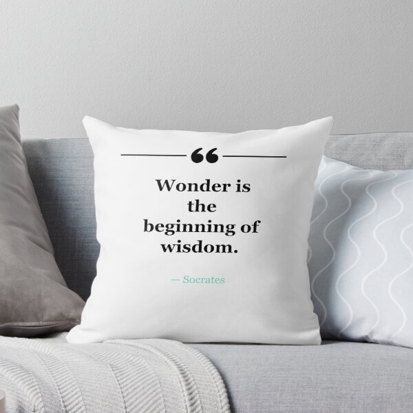 Item preview, Wonder is the beginning of wisdom. ~Socrates - white designed and sold by MANY-INSPIRED.