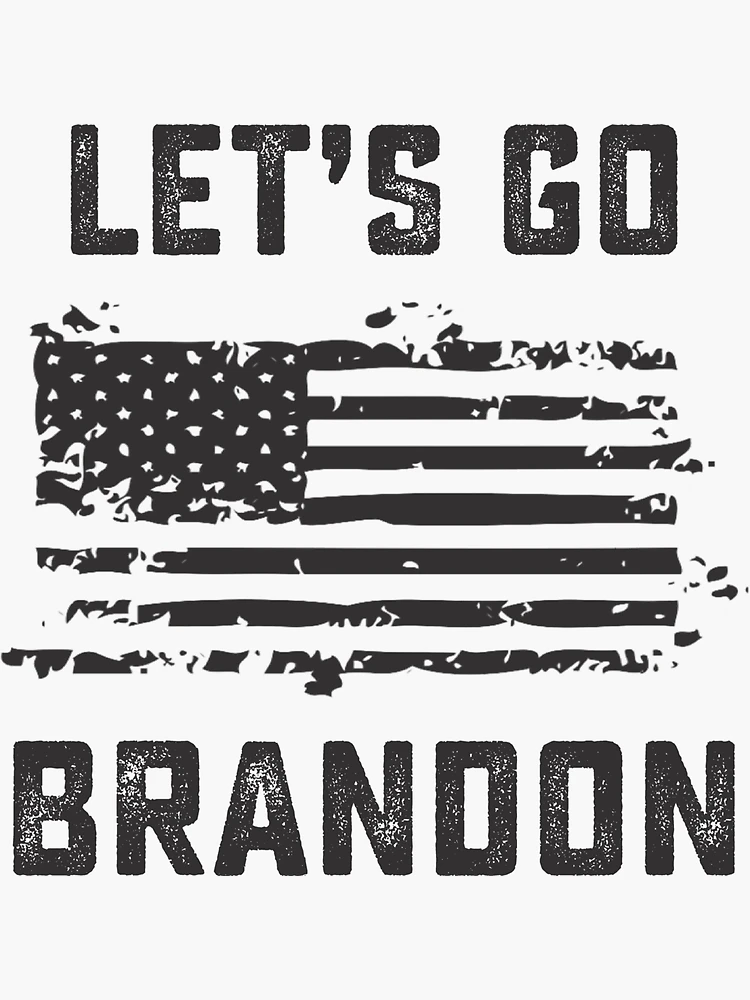 Voila Print Let's Go Brandon Sticker Vinyl Decal - Anti Joe Biden Lets Go  Brandon Bumper Sticker Decal, VP5805 - 10'' x 3'' : : Automotive