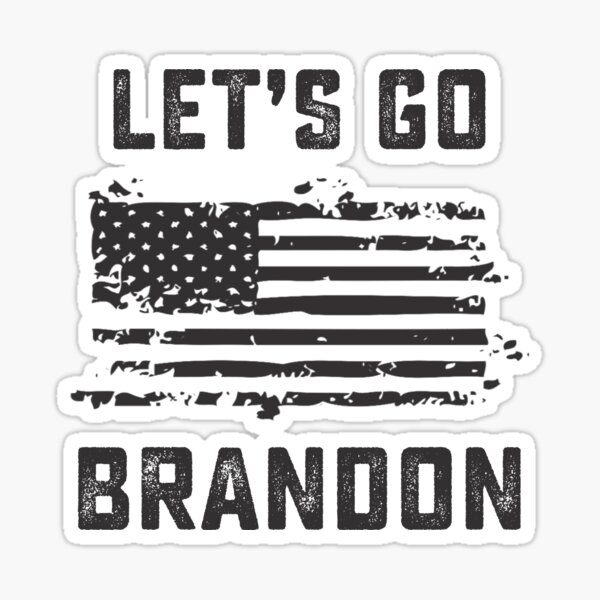Lets Go Brandon Sticker By Designmacy Redbubble