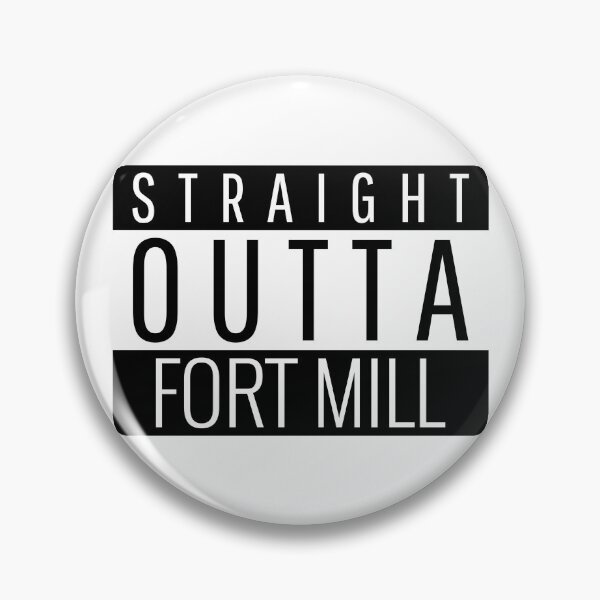 Item preview, Straight Outta Fort Mill South Carolina  designed and sold by Teelogic.
