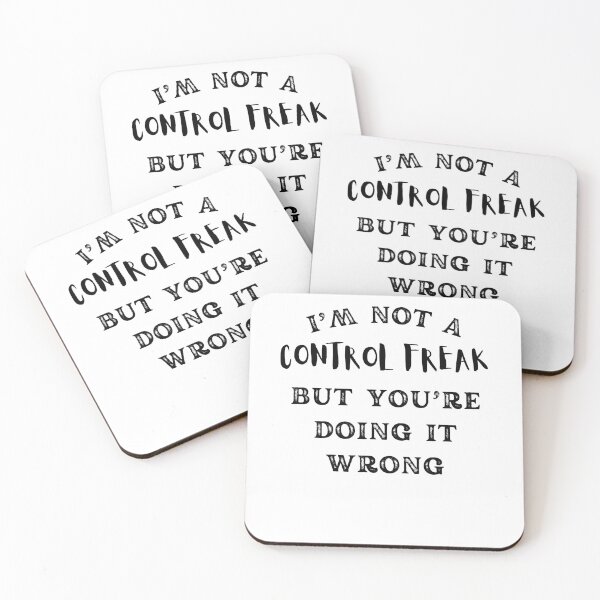 Item preview, I'm Not A Control Freak But You're Doing It Wrong designed and sold by Anton Ashraf.