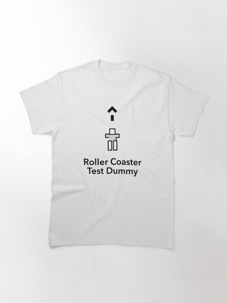 Alternate view of Roller Coaster Test Dummy Light Classic T-Shirt