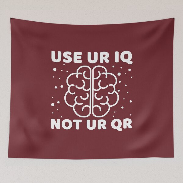 Item preview, Use Your Iq Not Your Qr #4 designed and sold by SalahBlt.