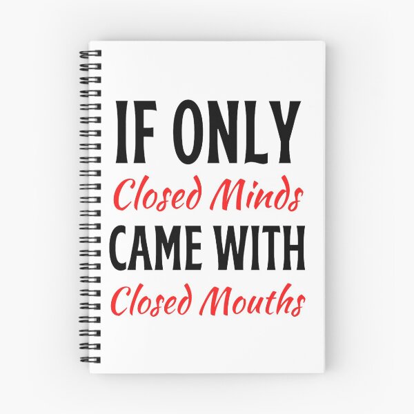 Item preview, If Only Closed Minds Came With Closed Mouths Funny Closed Mouths Freethinker designed and sold by chetan786.