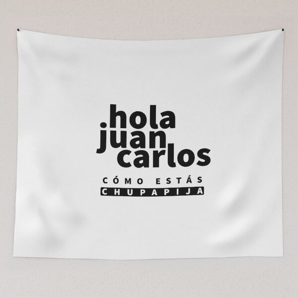 Item preview, Hola Juan Carlos cómo estás chupapija designed and sold by Tropical Blood.