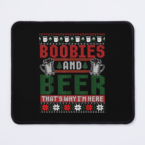 Item preview, Boobies And Beer Thats Why Im Here Ugly Christmas  designed and sold by WhitsellLesslie.