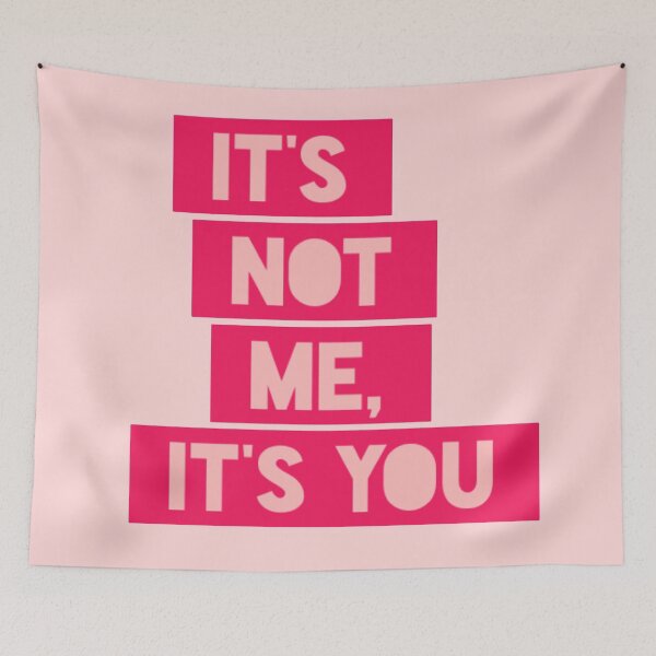 Item preview, It’s not me,it’s you designed and sold by Lavannya.
