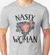 Nasty Woman Unisex T-Shirt