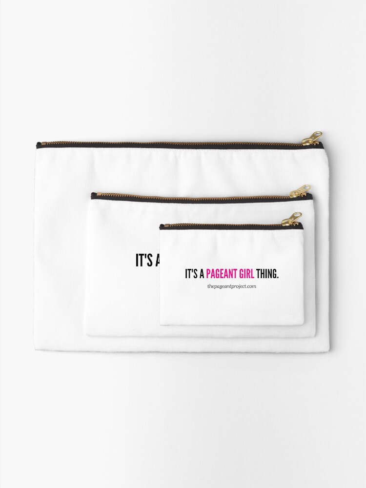 Alternate view of It's a Pageant Girl Thing Zipper Pouch