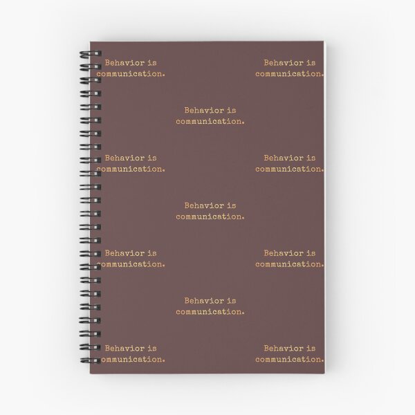 Item preview, Behavior is communication designed and sold by AscendMerch.