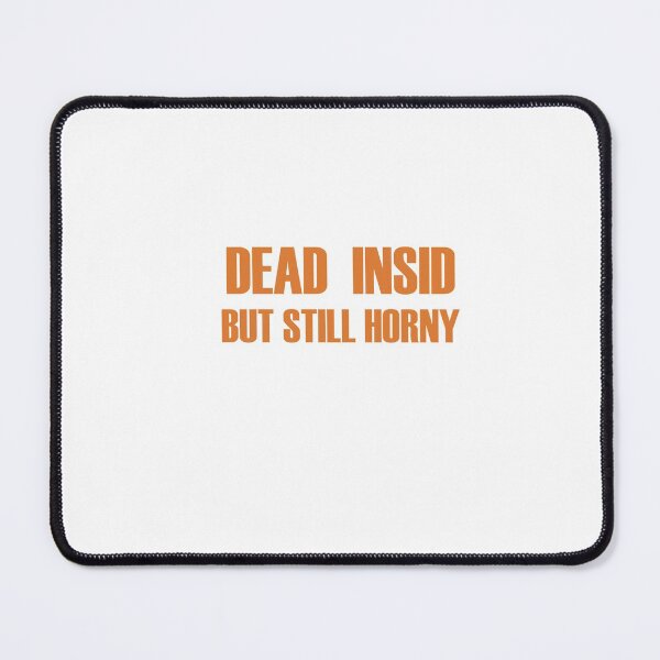 Item preview, Dead Inside But Still Horny Shirt: Gift For Dad, Aesthetic Gift Goth Shirt Grunge Shirt Jersey Short Sleeve Tee Aesthetic Shirt designed and sold by anas naceri.