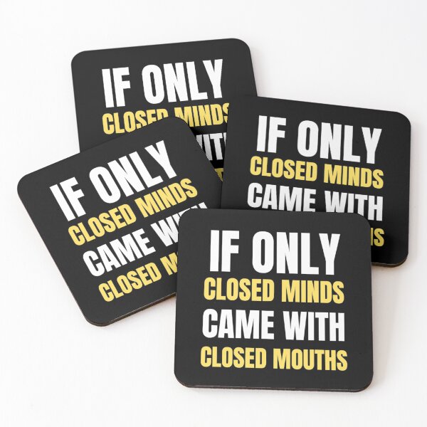 Item preview,  If Only Closed Minds Came With Closed Mouths Funny Closed Mouths Freethinker designed and sold by chetan786.