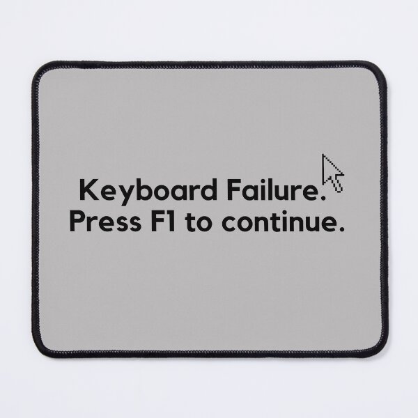 Item preview, Keyboard failure. Press F1 to continue. designed and sold by razaldo.