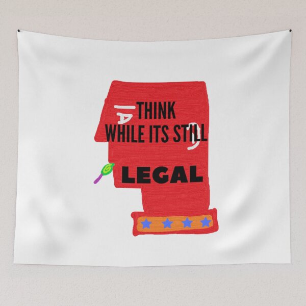 Item preview, Think While Its Still Legal designed and sold by thundercandy.